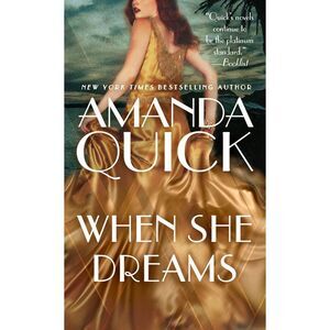 When She Dreams -- Amanda Quick